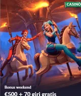 Bonus weekend 500 euro 70 giri gratis